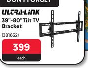 Ultra Link 39"-80" Tilt TV Bracket