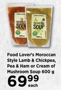 Food Lover's Moroccan Style Lamb & Chickpea, Pea & Ham Or Cream Of Mushroom Soup-600g Each