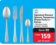 Signature Dessert Spoons, Teaspoons, Dinner Forks Or Knives-Per 12 Pack