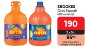 Brookes Oros Squash (All Variants)-2 x 5L