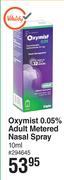 Oxymist 0.05% Adult Metered Nasal Spray-10ml
