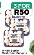 White Button Mushroom Punnets-For 3