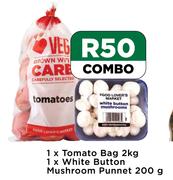1 x Tomato Bag 2Kg, 1 x White Button Mushroom Punnet 200g Combo