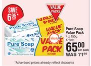 Pure Soap Value Pack-4 x 150g Per Pack