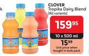 Clover Tropika Dairy Blend (All Variants)-10 x 500ml