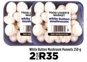 White Button Mushroom Punnets-For 2 x 250g