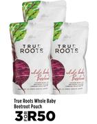 True Roots Whole Baby Beetroot Pouch-For 3