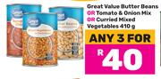Great Value Butter Beans Or Tomato & Onion Mix Or Curried Mixed Vegetables-For Any 3 x 410g