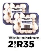 White Button Mushrooms-For 2