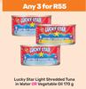 Lucky Star Light Shredded Tuna In Water Or Vegetable Oil-For Any 3 x 170g