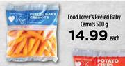 Food Lover's Peeled Baby Carrots-500g Each