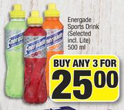 Energade Sports Drink (Selected Incl. Lite)-For Any 3 x 500ml