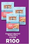 Chapman's Blanched Shrimp-For 3 x 240g