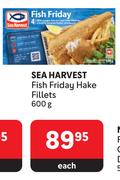 Sea Harvest Fish Friday Hake Fillets-600g Each