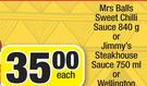 Mrs Balls Sweet Chilli Sauce 840g Or Jimmy's Steakhouse Sauce 750ml-Each