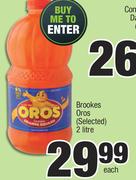 Brookes Oros(Selected)-2Ltr Each