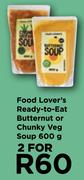 Food Lover's Ready-To-Eat Butternut Or Chunkey Veg Soup-For 2 x 600g