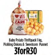 Baby Potato Thriftpack-1Kg,Pickling Onions & Sweetcorn Punnet-For 3