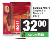 Fatti's & Moni's Spaghetti or macaroni-For Any 2 x 500g