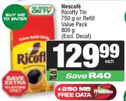 Nescafe Ricoofy Tin 750g or Refill Value pack 800g (Excl Decaf)-Each