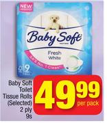 Baby Soft Toilet Tissue Rolls(Selected) 2 Ply-9sPer Pack