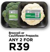 Broccoli Or Cauliflower Prepacks-For Any 2