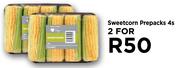 Sweetcorn Prepacks 4's Pack-For 2 Packs 