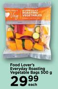 Food Lover's Everyday Roasting Vegetable Bags-500g Each