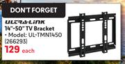 Ultra Link 14"-50" TV Bracket UL-TMN1450