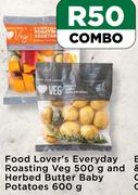 Food Lover's Everyday Roasting Veg 500g & Herbed Butter Baby Potatoes 600g-Combo