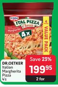 Dr.Oetker Italian Margherita Pizza-For 2 x 4's