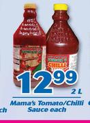 Mama's Tomato/Chill Sauce-2Ltr Each