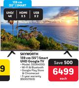 Skyworth 55" (139cm) Smart UHD Google TV 55G6400G