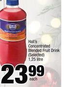 Hall's Concentrated Blended Fruit Drink-1.25 Liter Each