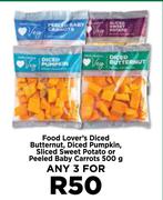 Food Lover's Diced Butternut,Diced Pumpkin,Sliced Sweet Potato Or Peeled Baby Carrots-For 3 x 500g