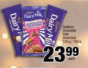 Cadbury Chocolate Slab (Selected)-150g/160g Each
