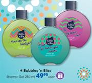 Bubbles n Bliss Shower Gel-250ml Each