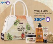 Good Earth Shea Butter Bath Gift Set With Bag