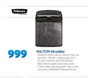 Fellowes M6/7CM Shredder