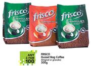 Frisco Gusset Bag Coffee (Original or Granules)-3 x 500gm
