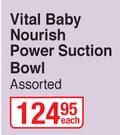 Vital Baby Nourish Power Suction Bowl-Each
