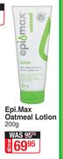Epi Max Oatmeal Lotion-200g