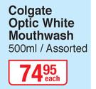 Colgate Optic White Mouthwash Assorted-500ml Each