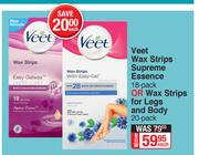Veet Wax Strips Supreme Essence 18 Pack Or Wax Strips For Legs & Body 20 Pack-Each