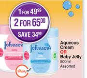 Johnson's Aqueous Cream Or Baby Jelly Assorted- For 1 X 500ml