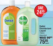 Dettol Disinfectant Liquid Assoretd-750ml Each