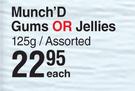 Munch'D Gums or Jellies Assorted-125g Each