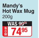 Mandy's Hot Wax Mug-200g