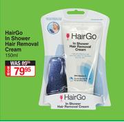 Hair Go In Shower Hair Removal Cream-150ml