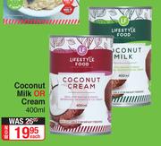 Lifestyle Food Coconut Milk Or Cream-400ml Each